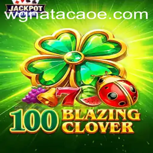 Explorando o Mundo de 100BlazingClover: Um Mergulho no Jogo Inovador