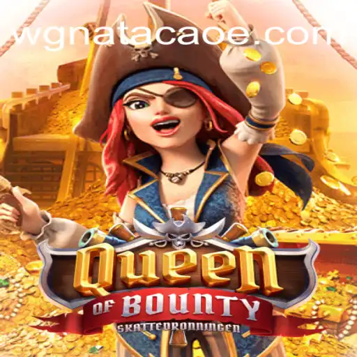 Descubra QueenofBounty: O Novo Fenômeno dos Jogos e Suas Regras